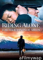 Riding Alone for Thousands of Miles (2005) ORG Hindi Dubbed Movie