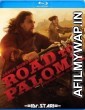 Road To Paloma (2014) Hindi Dubbed Movies