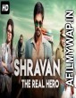 Shravan The Real Hero (Sei) (2019) Hindi Dubbed Movie