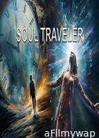 Soul Traveler (The Feature) (2024) HQ Telugu Dubbed Movie