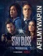 Stay Close (2021) Hindi Dubbed Season 1 Complete Show