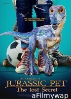 The Adventures of Jurassic Pet: The Lost Secret (2023) HQ Hindi Dubbed Movie