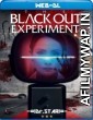 The Blackout Experiment (2021) Hindi Dubbed Movies