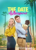 The Date Whisperer (2023) ORG Hindi Dubbed Movie