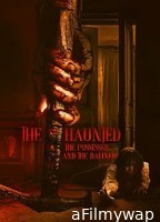 The Haunted the Possessed and the Damned (2024) HQ Hindi Dubbed Movie