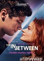 The In Between (2022) HQ Telugu Dubbed Movie