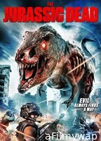 The Jurassic Dead (2018) Hindi Dubbed Movies