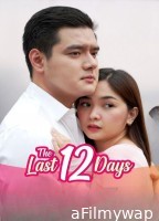 [+18] The Last 12 Days (2024) Tagalog Movie