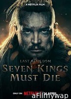 The Last Kingdom Seven Kings Must Die (2023) HQ Hindi Dubbed Movie