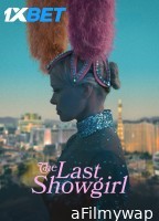 The Last Showgirl (2025) English Movie