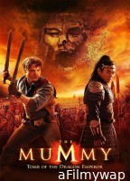 The Mummy Tomb of the Dragon Emperor (2008) ORG Hindi Dubbed Movie