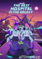The Second Best Hospital in The Galaxy (2024) Season 1 Hindi Dubbed Complete Web Series