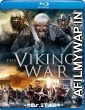 The Viking War (2019) UNCUT Hindi Dubbed Movies