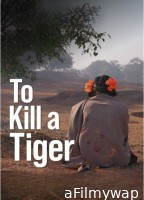 To Kill a Tiger (2024) Hindi Movie