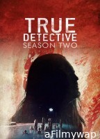 True Detective (2015) Season 2 Hindi Dubbed Series