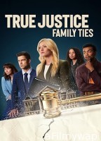 True Justice Family Ties (2024) HQ Telugu Dubbed Movie